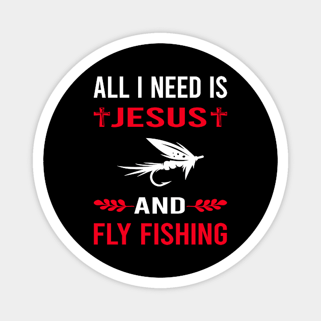 I Need Jesus And Fly Fishing Magnet by Good Day